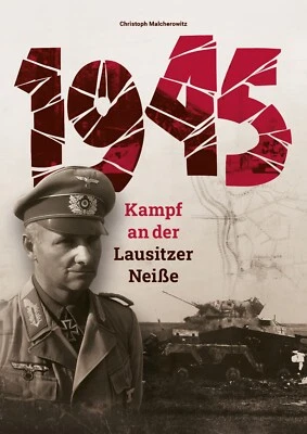 1945 - Kampf an der Lausitzer Neiße - Kleinauflage - (Buch) NEU! - Bild 1 von 4