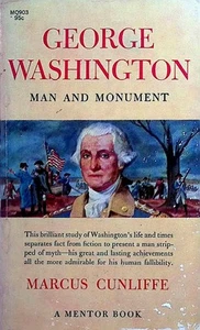 George Washington: Man and Monument by Marcus Cunliffe / 1958 Mentor Books - Bild 1 von 1