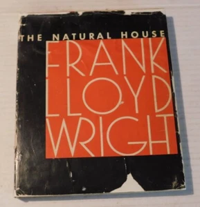 FRANK LLOYD WRIGHT: THE NATURAL HOUSE - 1954 1st edition - Picture 1 of 5