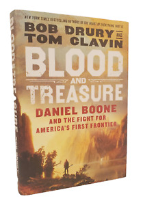 Blut und Schatz: Daniel Boone.  Mit dem Etikett  von Bob Drury und Tom Clavin, Hardcover
