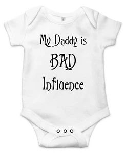 My daddy is bad influence Best Shower Gift Cute Infant Fun Message Baby Bodysuit - Picture 1 of 11