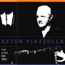 Live at the BBC 1989 von Astor Piazzolla von not sp... | CD | Zustand akzeptabel - Bild 1 von 2