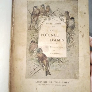 Oiseaux Désiré Lacroix Une poignée d'amis Illustrations Giacomelli Circa 1900 - Picture 1 of 24