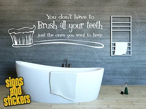 Bathroom wall sticker decal hello you dont have to bush teeth quote art funny - Picture 1 of 1