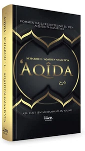 Aqida - Kommentar & Erläuterung zu Scharhul Aqaidin Nasafiyya - Bild 1 von 12