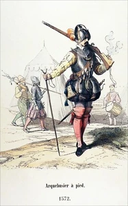 RENAISSANCE (CHARLES IX) - ARQUEBUSIER à PIED en 1572 - Gravure couleur 19e  - Picture 1 of 2