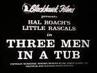 Little Rascals - Three Men In A Tub, 1938, 16mm, 400ft Reel