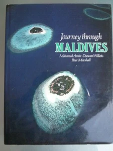 JOURNEY THROUGH MALDIVES by MOHAMED AMIN, DUNCAN WILLETS & PETER MARSHAL - HC+ J - Picture 1 of 12