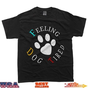 Feeling Dog Tired T-Shirt - Bild 1 von 7