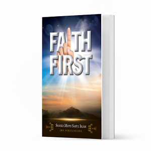 Faith First by Shaykh Mufti Saiful Islam 