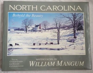 North Carolina: Behold the Beauty by William Mangum Signed - Picture 1 of 2