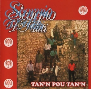 Tan'n pou tan'n - Album by Scorpio d'Haïti [ HAITIAN CD] - Picture 1 of 2
