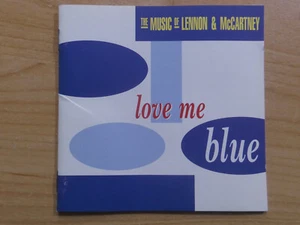 LOVE ME BLUE CD: THE MUSIC OF LENNON & McCARTNEY/TURRENTINE McFERRIN JORDAN ++ - Picture 1 of 2