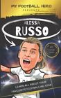 My Football Hero: Alessia Russo Biograph..., Green, Rob