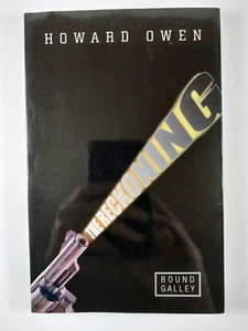 Reckoning by Howard Owen (2010, TPB) ARC Advanced Reading Copy - Proof - Imagen 1 de 3