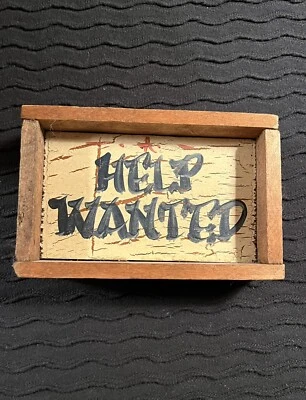 ~Help Wanted~  Sign  Rustic~Primitive~Distressed~Country~Shabby - Image 1 of 4