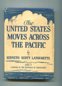 The United States Moves Across the Pacific by Kenneth Scott Latourette - Imagen 1 de 1
