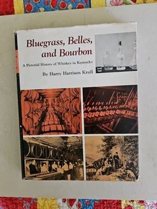 Bluegrass, Belles and Bourbon By Harry Harrison Kroll. H.C .1967 . - Imagen 1 de 15