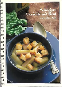 SCHWEIZER GERICHTE MIT BROT - aus alter Zeit (Ko.23/24) - Bild 1 von 2