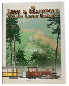 The Leek & Manifold Valley Light Railway Robert Gratton - Imagen 1 de 1