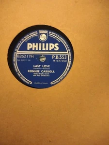 Ronnie Carroll - Last Love/My Believing Heart 78RPM Philips - Picture 1 of 3