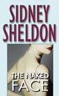 The Naked Face - Mass Market Paperback By Sheldon, Sidney - ACCEPTABLE
