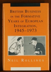 Neil: British Business in the Formative Years of European Integration, 1945-1973 - Picture 1 of 7