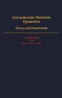Unimolecular Reaction Dynamics: Theory & Experiments by Baer, Tomas