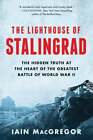 Le phare de Stalingrad : la vérité cachée au cœur des plus grands