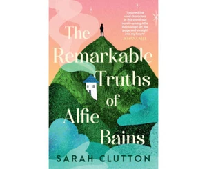 THE REMARKABLE TRUTHS OF ALFIE BAINS by Sarah Clutton AS NEW PAPERBACK - Picture 1 of 1