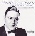 Benny Goodman - I'll never be the same (CD)
