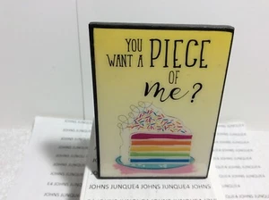 SIGN: “YOU WANT A PIECE OF ME?” New Birthday Cake Sign 3 inches by 2.5 inches - Picture 1 of 2