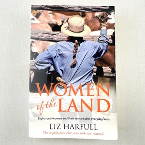 Women of the Land: Eight Rural Women by Liz Harfull (Paperback Book) - Picture 1 of 14