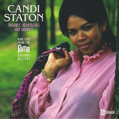 Candi Staton - Trouble, Heartaches And Sadness (Vinyl LP - 2021 - DE - Original) - Bild 1 von 4