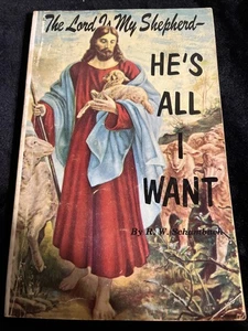 The Lord is My Shepherd: He's All I Want by R. W. Schambach - Picture 1 of 11