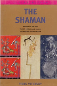 THE SHAMAN (1995) PIERS VITEBSKY, FIRST AMERICAN EDITION, PAPERBACK COLOR PHOTOS - Picture 1 of 1