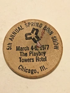Wooden nickel 1977 Chicago Playboy Tower Hotel 5th annual spring coin show - Picture 1 of 4