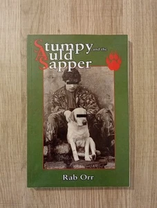 STUMPY & THE AULD SAPPER-RAB ORR-ROYAL ENGINEERS DOG HANDLER-NORTHERN IRELAND - Imagen 1 de 3