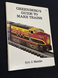 Greenber's Guide to Marx Trains - by Eric Matzke - Vintage Hardcover 2nd Ed 1985 - Picture 1 of 22
