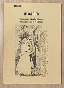 Imagerier sju etnologiska bildstudier tilla¨gnade Anna Birgitta Rooth pa° 65-a°r - Picture 1 of 1