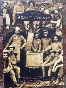SIGNED/SUMMIT COUNTY CO/IMAGES of AMERICA/ S. Mather & Summit Historical Society - Picture 1 of 11