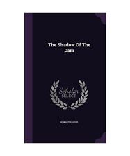 The Shadow Of The Dam, David Howarth