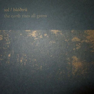 SOL + Blóðtrú The Earth Rises All Green CD DIE WEISSE ROSE Blood Axis Leidungr - Picture 1 of 1