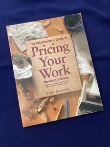 Woodworker's Guide to Pricing Your Work Dan Ramsey Revised Edition softcover - Picture 1 of 7