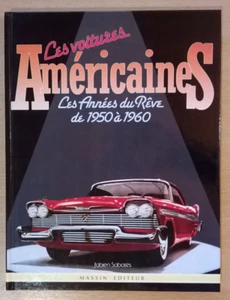 Les voitures américaines : Les Années du rêve de 1950 à 1960 - F.Sabatès - 1990 - Picture 1 of 24