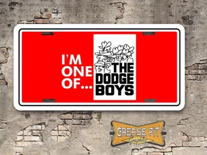 I'm One of the Dodge Boys Novelty License Plate Cowboys - Choose Color - Picture 1 of 10