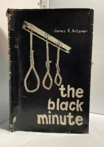 Rare The Black Minute First Ed. (James H. Artzner, 1981) True Crime - Picture 1 of 4