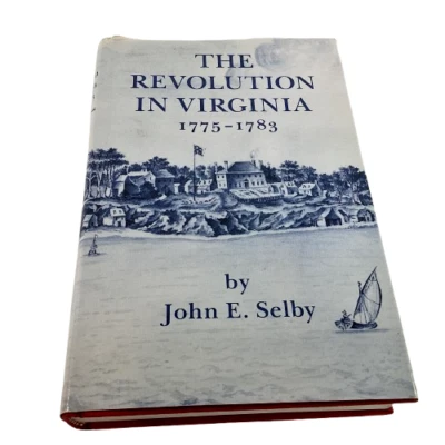 The Revolution in Virginia 1775-1783 John E. Selby 1988 HC DJ VG Foto 1 de 4