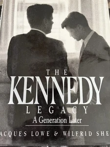 The Kennedy Legacy : A Generation Later Hardcover Wilfrid Sheed - Bild 1 von 1