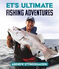 ET?s Fishing Adventures by Andrew Ettingshausen (Hardback Book)